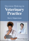Decision-Making in Veterinary Practice Cover Image