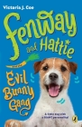 Fenway and Hattie and the Evil Bunny Gang By Victoria J. Coe Cover Image