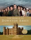 The World of Downton Abbey Cover Image