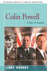 Colin Powell: A Man of Quality By Libby Hughes Cover Image
