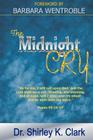 The Midnight Cry By Shirley K. Clark Cover Image