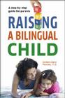 Raising a Bilingual Child By Barbara Zurer Pearson, Living Language Cover Image