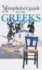 Xenophobe's Guide to the Greeks By Alexandra Fiada Cover Image