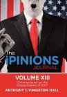 The iPINIONS Journal: Commentaries on the Global Events of 2017-Volume XIII By Anthony Livingston Hall Cover Image