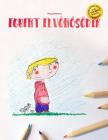 Egbert Elvörösödik: Children's Picture Book/Coloring Book (Hungarian Edition) Cover Image