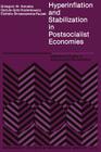 Hyperinflation and Stabilization in Postsocialist Economies (International Studies in Economics and Econometrics #26) By G. W. Kolodko, Danuta Gotz-Kozierkiewicz, Elz Skrzeszewska-Paczek Cover Image