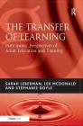 The Transfer of Learning: Participants' Perspectives of Adult Education and Training Cover Image
