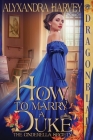 How to Marry a Duke By Alyxandra Harvey Cover Image