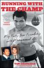 Running with the Champ: My Forty-Year Friendship with Muhammad Ali Cover Image