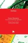 Green Chemistry: Environmentally Benign Approaches By Neeraj Kumar Mishra (Editor), Mazaahir Kidwai (Editor) Cover Image