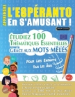 Apprendre l'Espéranto En s'Amusant - Pour Les Enfants: Tous Les Âges - Étudiez 100 Thématiques Essentielles Grâce Aux Mots Mêlés - Vol.1 By Linguas Classics Cover Image