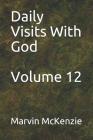 Daily Visits with God By Marvin E. McKenzie Cover Image