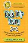 Kid's Trip Diary: Kids! Write about your own adventures. Have fun while you travel! By Loris Bree, Marlin Bree Cover Image