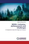 REDD+ Initiative, Achievements and Challenges Cover Image