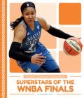 Superstars of the WNBA Finals By Brendan Flynn Cover Image