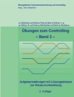 Übungen zum Controlling - Band 3: Aufgabenstellungen mit Lösungsskizzen zur Klausurvorbereitung Cover Image
