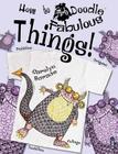 Fabulous Things! (How to Art Doodle) Cover Image