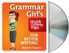 Grammar Girl's Quick and Dirty Tips for Better Writing Cover Image