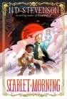 Scarlet Morning, Book 1: Scarlet Morning By ND Stevenson, ND Stevenson (Illustrator) Cover Image