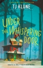 Under the Whispering Door By TJ Klune Cover Image