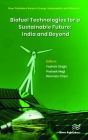 Biofuel Technologies for a Sustainable Future - India and Beyond By Yashvir Singh (Editor), Prateek Negi (Editor), Wei Hsin Chen (Editor) Cover Image