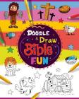 Doodle and Draw Bible FUN! Cover Image