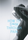 How to Swim Through Pain By Neringa Rekasiute Cover Image
