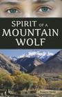 Spirit of a Mountain Wolf Cover Image