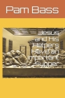 Jesus and His Helpers Have an Important Supper By Pixabay (Photographer), Pam Bass Cover Image