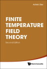 Finite Temperature Field Theory (Second Edition) By Ashok Das Cover Image