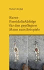 Kurze PareidolieAbfolge für den gepflegten Mann zum Beispiele: Dieses Buch ist eine wunderintensivweiche Droge By Robert Zobel Cover Image