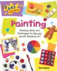 Painting: Amazing Ideas and Techniques to Help You Create Fabulous Art (Art Smart (Two-Can)) Cover Image