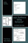 Logic Synthesis Using Synopsys(r) By Pran Kurup, Taher Abbasi Cover Image