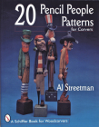 20 Pencil People Patterns for Carvers Cover Image