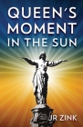 Queen's Moment in the Sun Cover Image