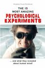 The 15 Most Amazing Psychological Experiments By Ricardo Calza Gonzalez Cover Image