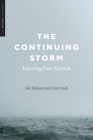 The Continuing Storm: Learning from Katrina (The Katrina Bookshelf) By Kai Erikson, Lori Peek Cover Image