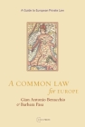 A Common Law for Europe By Gian Antonio Benacchio, Barbara Pasa, Lesley Orme (Translator) Cover Image