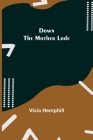Down the Mother Lode Cover Image
