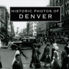 Historic Photos of Denver By Myron Vallier (Text by (Art/Photo Books)) Cover Image