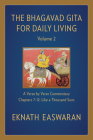 The Bhagavad Gita for Daily Living, Volume 2: A Verse-By-Verse Commentary: Chapters 7-12 Like a Thousand Suns By Eknath Easwaran Cover Image