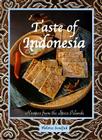 Taste of Indonesia: Recipes from the Spice Islands By Helena Soedjak, Harry Andree (Photographer), John Bear (Introduction by) Cover Image