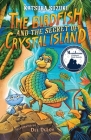 The Birdfish and the Secret of Crystal Island Cover Image