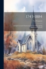 1743-1884: Sesqui-centennial Anniversary Of The Silver Spring Presbyterian Church By T. J. Ferguson Cover Image