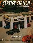 Service Station Collectibles (Schiffer Book for Collectors) By Rick Pease Cover Image