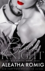 Black Knight By Aleatha Romig Cover Image