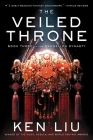 The Veiled Throne (The Dandelion Dynasty #3) Cover Image