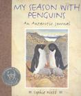 My Season with Penguins: An Antarctic Journal By Sophie Webb Cover Image