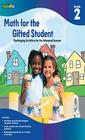 Math for the Gifted Student, Grade 2: Challenging Activities for the Advanced Learner By Flash Kids (Editor) Cover Image