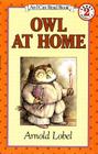 Owl at Home (I Can Read Level 2) By Arnold Lobel, Arnold Lobel (Illustrator) Cover Image